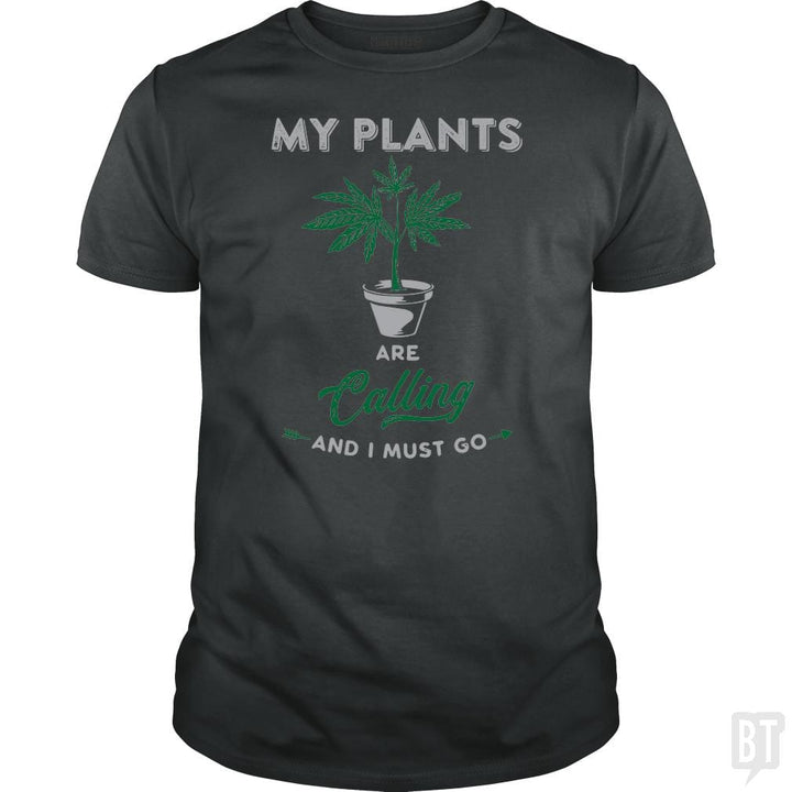 SunFrog-Busted Edible Loving Weedologist Classic Guys / Unisex Tee / Dark Heather / S My Plants Are Calling