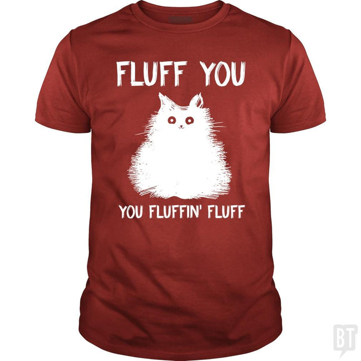 SunFrog-Busted Classic Guys / Unisex Tee / Red / S Fluff You You Fluff Funny Cat
