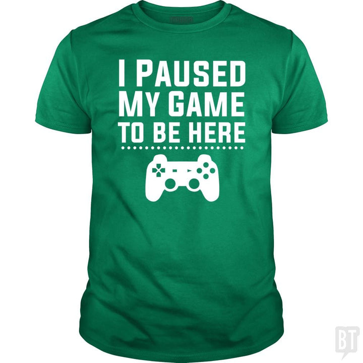SunFrog-Busted FlyBoy Classic Guys / Unisex Tee / Irish Green / S I Paused My Game