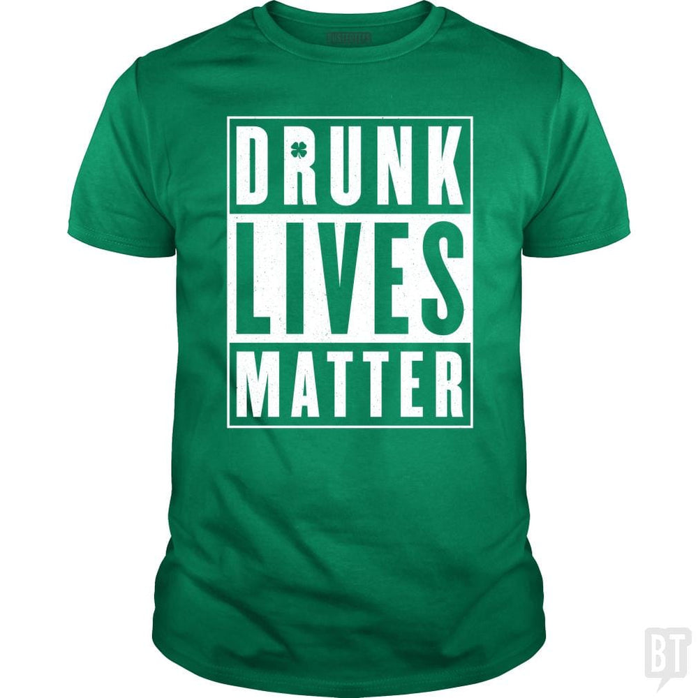 SunFrog-Busted Funky Hippo Classic Guys / Unisex Tee / Irish Green / S Drunk Lives Matter
