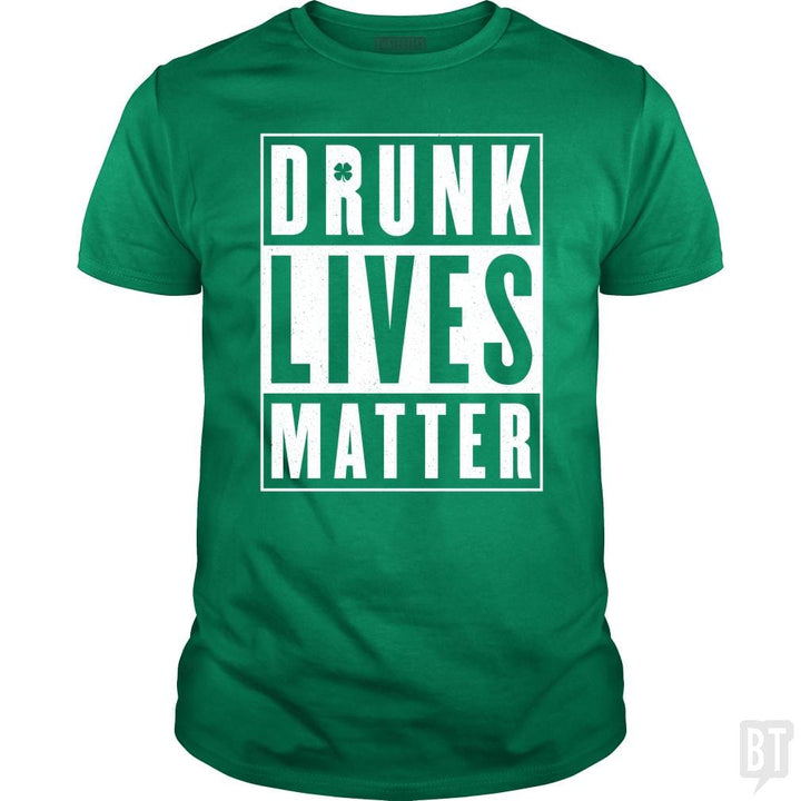 SunFrog-Busted Funky Hippo Classic Guys / Unisex Tee / Irish Green / S Drunk Lives Matter