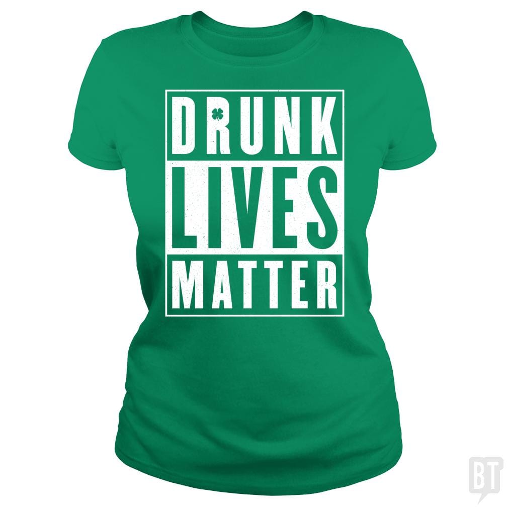 SunFrog-Busted Funky Hippo Classic Ladies Tee / Irish Green / S Drunk Lives Matter