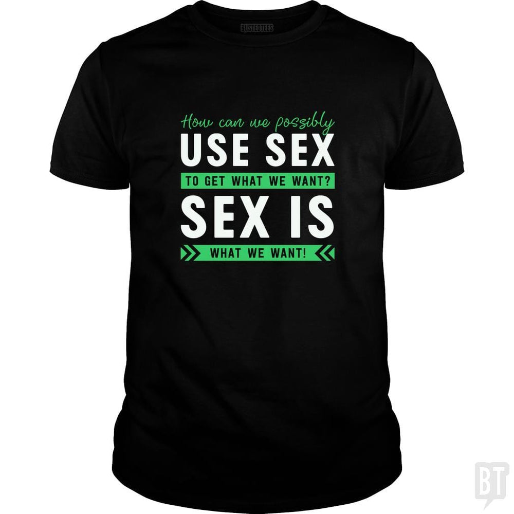 SunFrog-Busted Funky Hippo Classic Guys / Unisex Tee / Black / S Sex Is What We Want