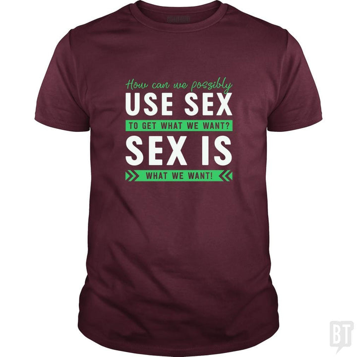 SunFrog-Busted Funky Hippo Classic Guys / Unisex Tee / Maroon / S Sex Is What We Want