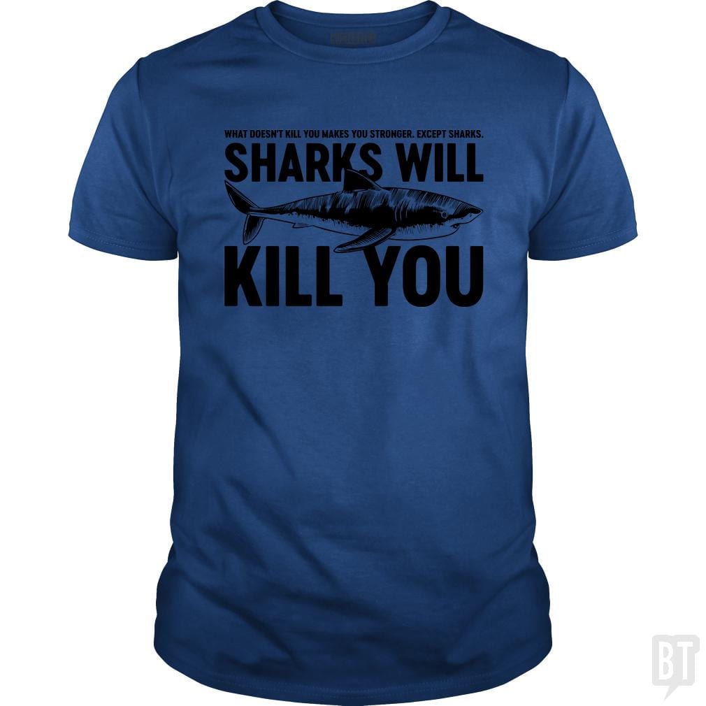 SunFrog-Busted Funky Hippo Classic Guys / Unisex Tee / Royal Blue / S Sharks Will Kill You