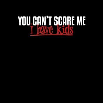 SunFrog-Busted Funky Hippo You Can Not Scare Me - I Have Kids