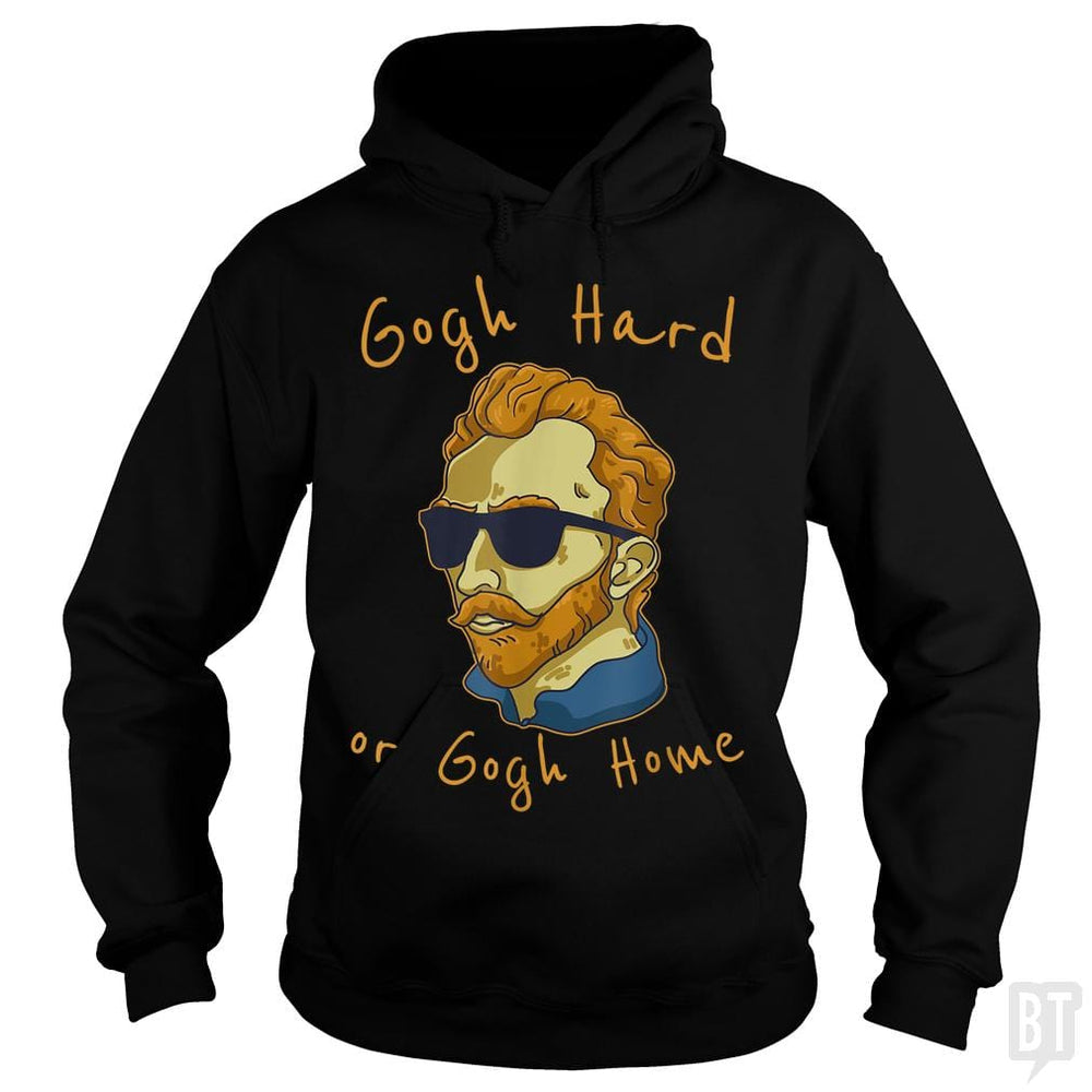 SunFrog-Busted Glenda Hoodie / Black / S Vincent Van Gogh Hard Or Go Home Artist Humor Pun