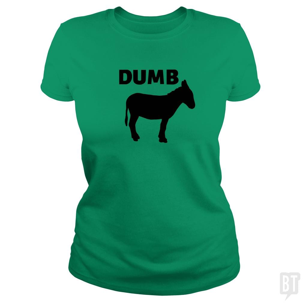 SunFrog-Busted Jastees Classic Ladies Tee / Irish Green / S dumb ass
