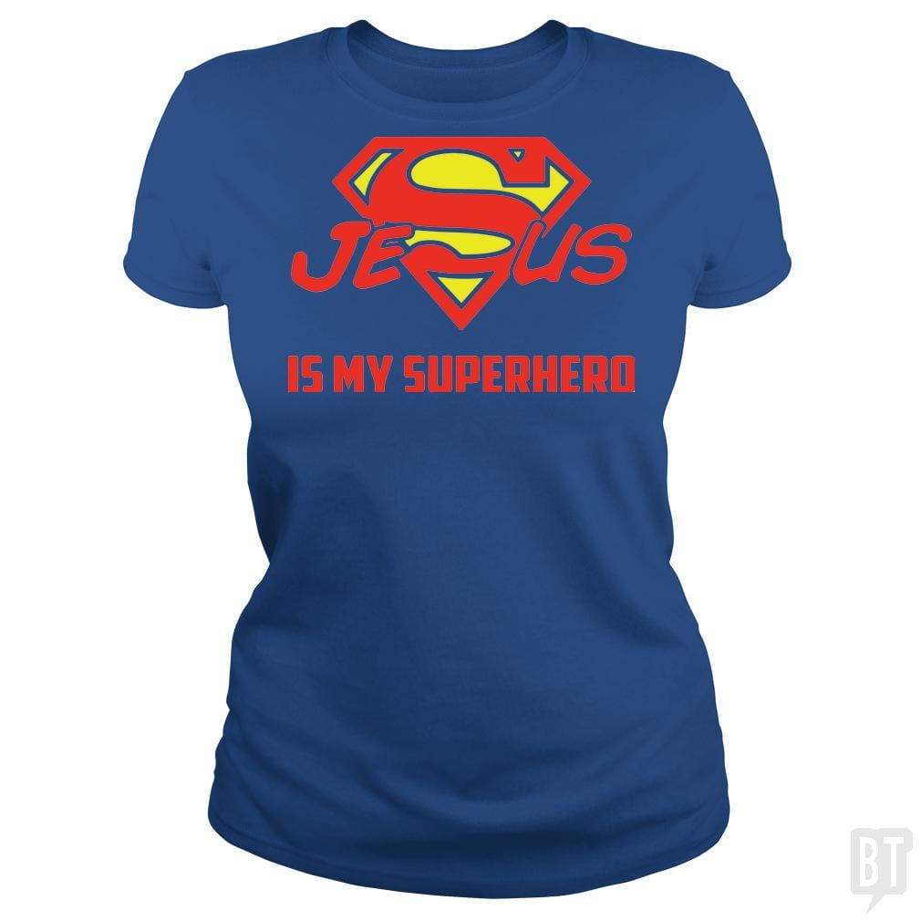SunFrog-Busted Classic Ladies Tee / Royal Blue / S Jesus Is My Superhero t shirt