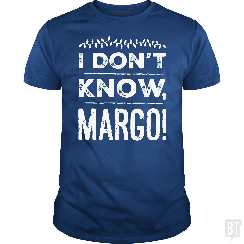SunFrog-Busted LAVO Artist Classic Guys / Unisex Tee / Royal Blue / S I Dont Know Margo Funny Christmas