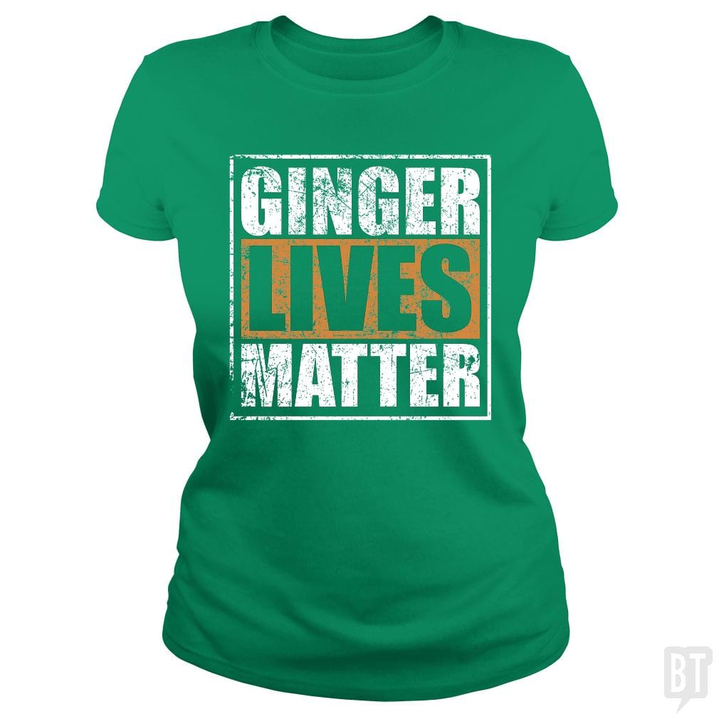 SunFrog-Busted LillJenn Classic Ladies Tee / Irish Green / S GINGER LIVES MATTER