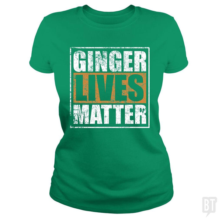 SunFrog-Busted LillJenn Classic Ladies Tee / Irish Green / S GINGER LIVES MATTER