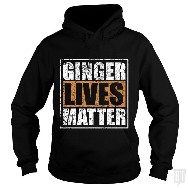 GINGER LIVES MATTER - BustedTees.com