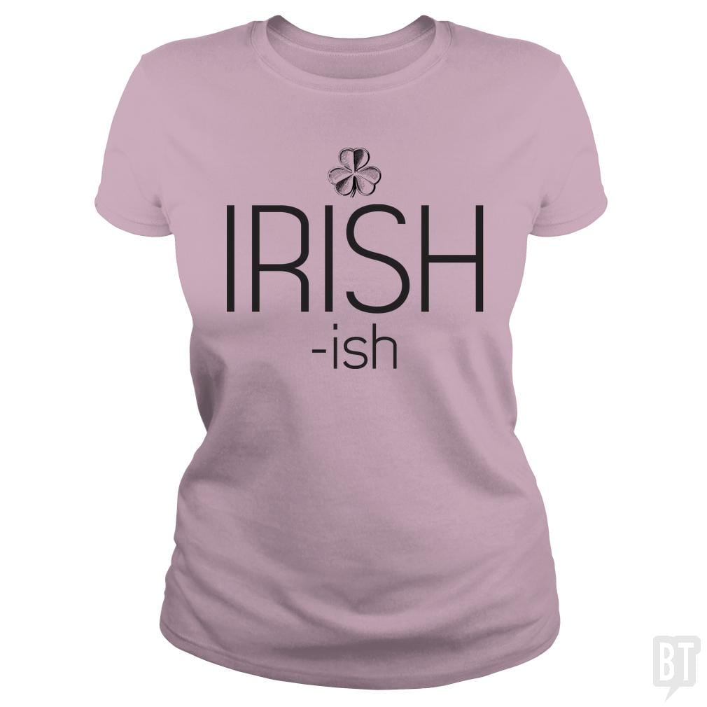 SunFrog-Busted LillJenn Classic Ladies Tee / Light Pink / S IRISH-ish