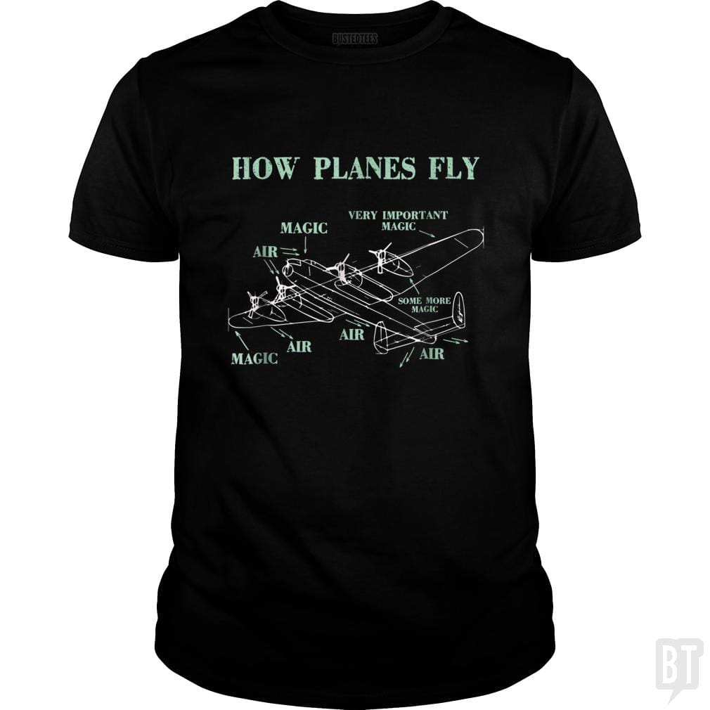 SunFrog-Busted Mahase Classic Guys / Unisex Tee / Black / S How Planes Fly Funny Aerospace Engineer Pilot