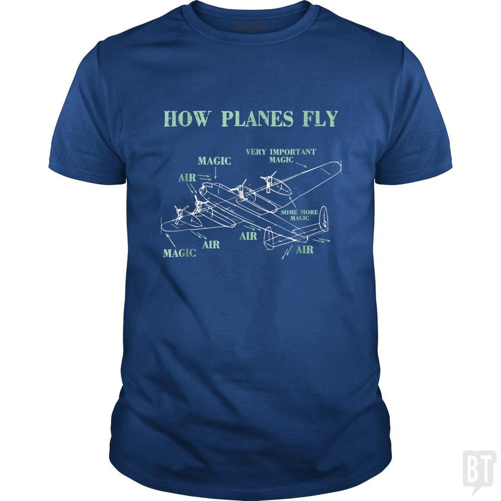 SunFrog-Busted Mahase Classic Guys / Unisex Tee / Royal Blue / S How Planes Fly Funny Aerospace Engineer Pilot