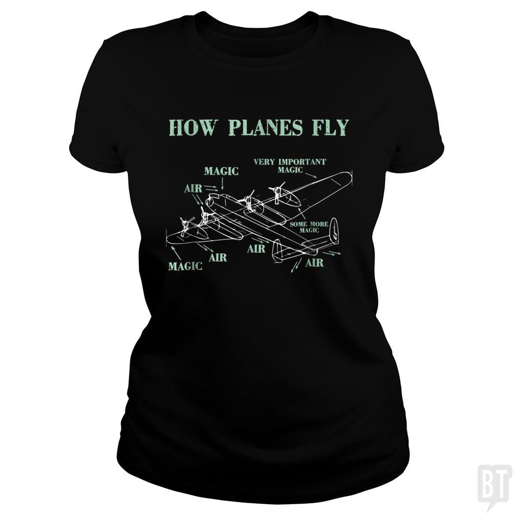 SunFrog-Busted Mahase Classic Ladies Tee / Black / S How Planes Fly Funny Aerospace Engineer Pilot
