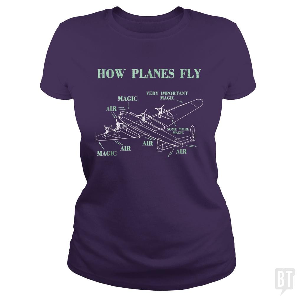 SunFrog-Busted Mahase Classic Ladies Tee / Purple / S How Planes Fly Funny Aerospace Engineer Pilot