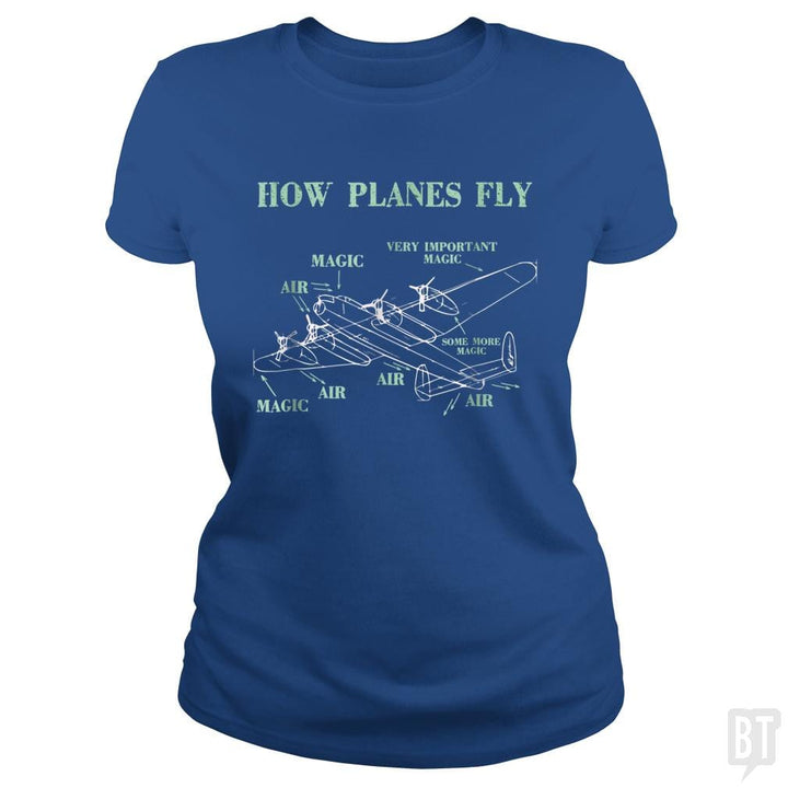 SunFrog-Busted Mahase Classic Ladies Tee / Royal Blue / S How Planes Fly Funny Aerospace Engineer Pilot