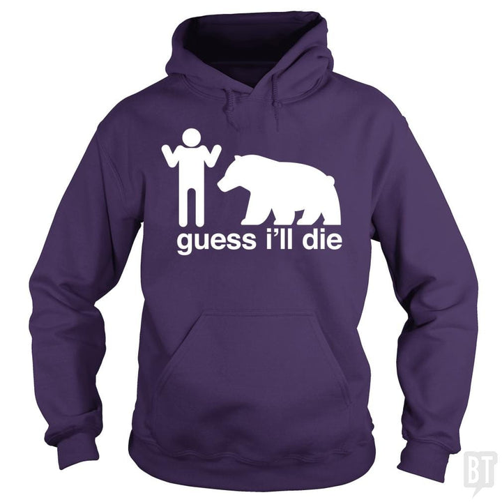 SunFrog-Busted Mannypdesign Hoodie / Purple / S Guess I'll Die