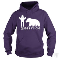 Load image into Gallery viewer, SunFrog-Busted Mannypdesign Hoodie / Purple / S Guess I&#39;ll Die
