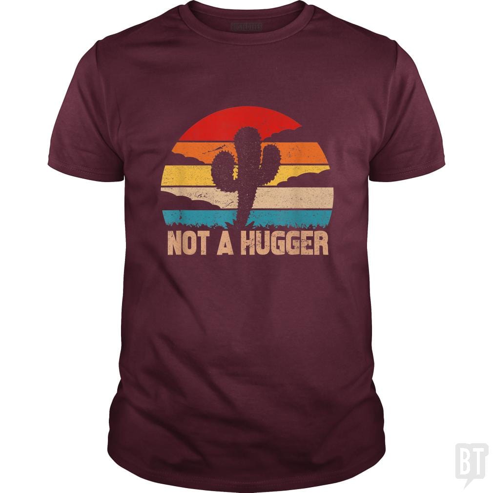 SunFrog-Busted MrT90 Classic Guys / Unisex Tee / Maroon / S Cactus Sarcastic | not a hugger