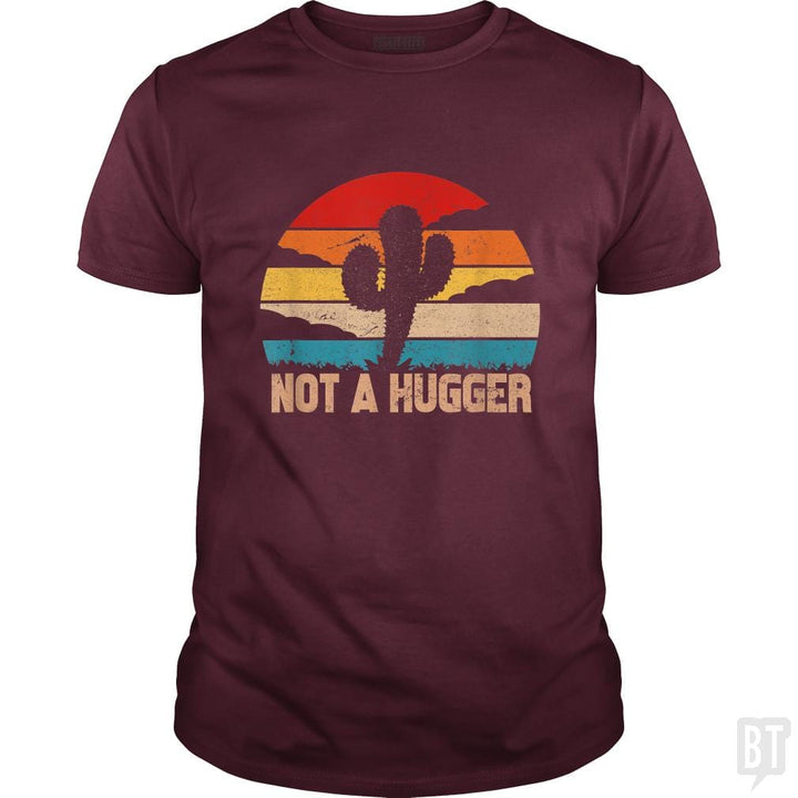 SunFrog-Busted MrT90 Classic Guys / Unisex Tee / Maroon / S Cactus Sarcastic | not a hugger