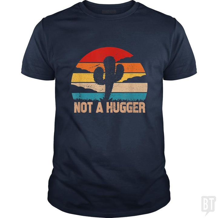 SunFrog-Busted MrT90 Classic Guys / Unisex Tee / Navy Blue / S Cactus Sarcastic | not a hugger