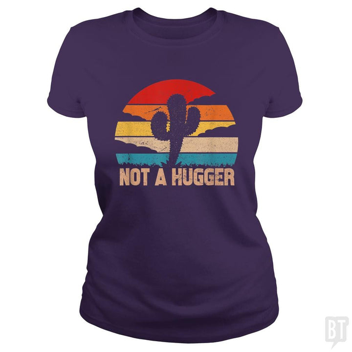 SunFrog-Busted MrT90 Classic Ladies Tee / Purple / S Cactus Sarcastic | not a hugger