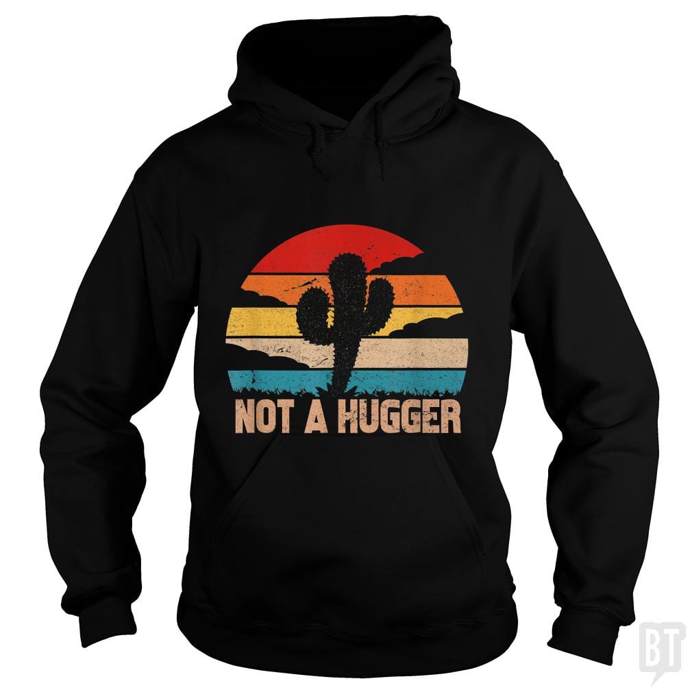 SunFrog-Busted MrT90 Hoodie / Black / S Cactus Sarcastic | not a hugger
