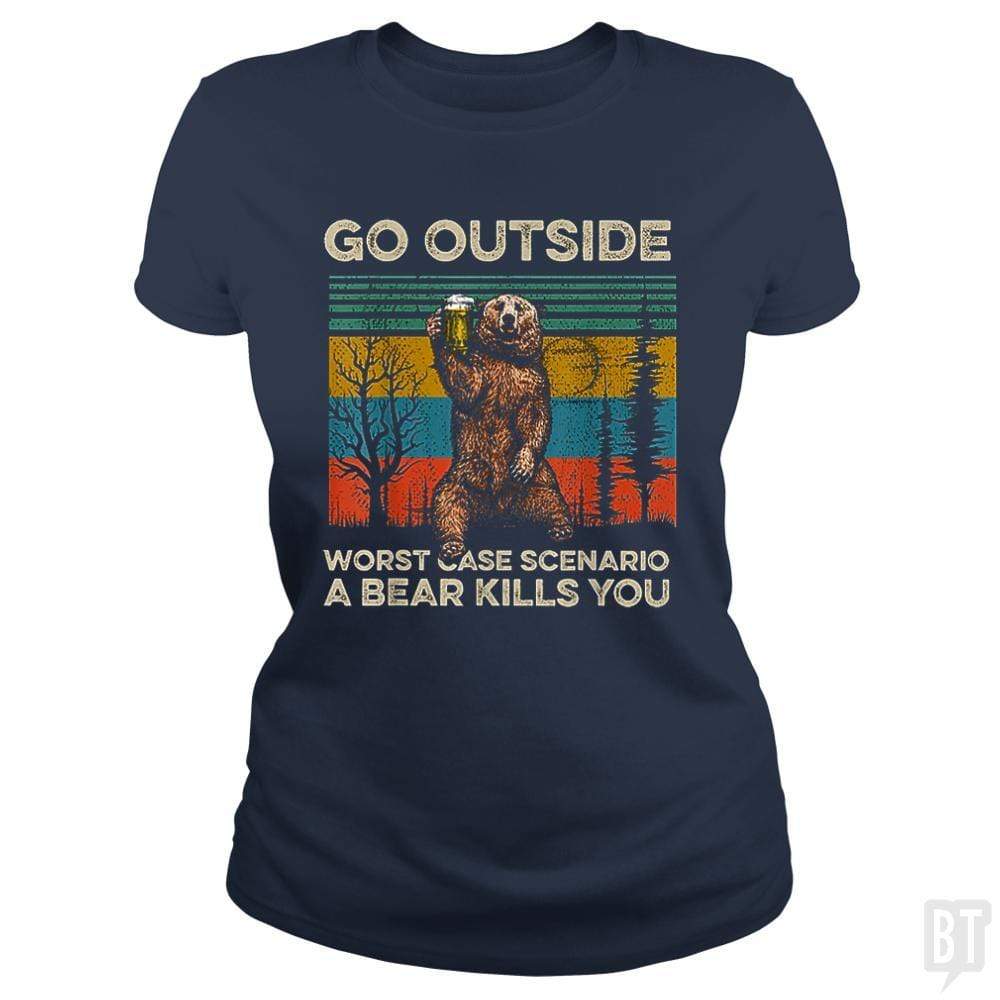 SunFrog-Busted MrT90 Classic Ladies Tee / Navy Blue / S Go Outside Worst Case Scenario A Bear Kills You