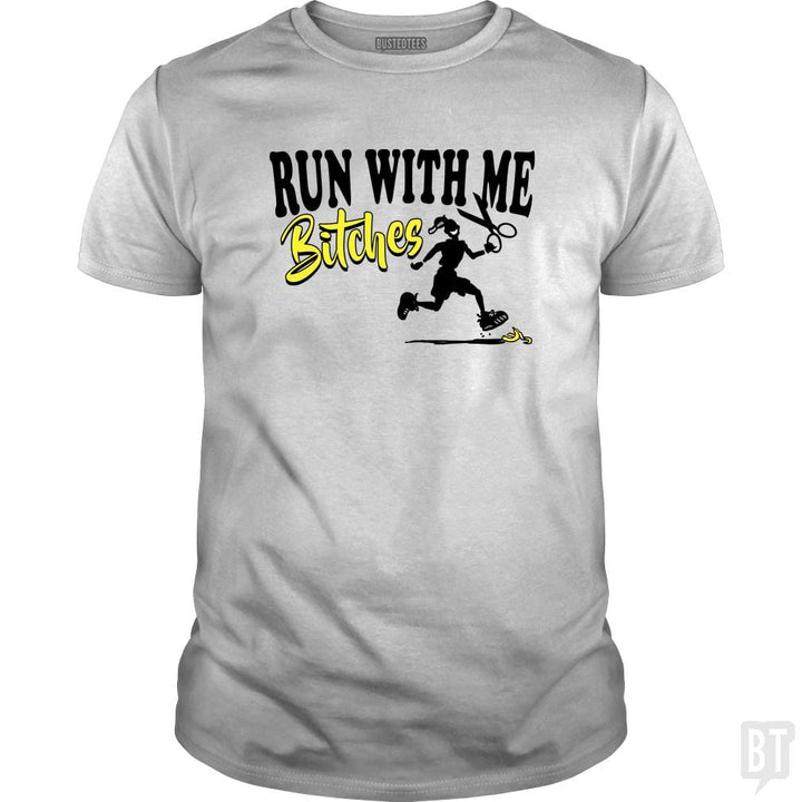 SunFrog-Busted MudgeWare Classic Guys / Unisex Tee / White / S Run With Me Bitches