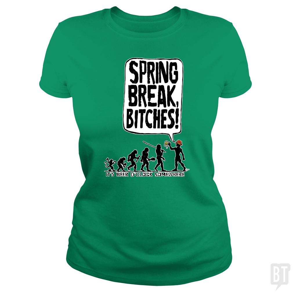 SunFrog-Busted MudgeWare Classic Ladies Tee / Irish Green / S Spring Break Bitches Evo