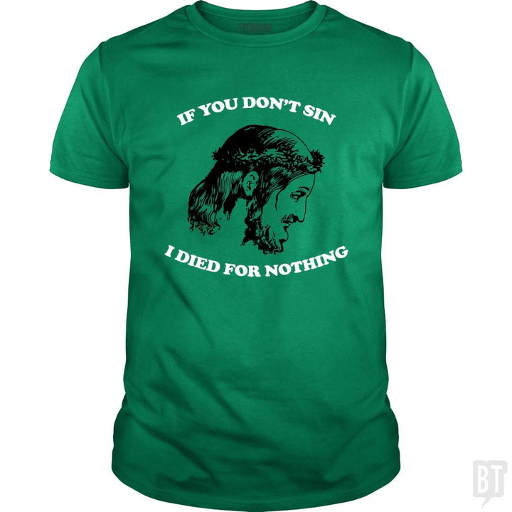 SunFrog-Busted n23 Classic Guys / Unisex Tee / Irish Green / S Be A Sinner