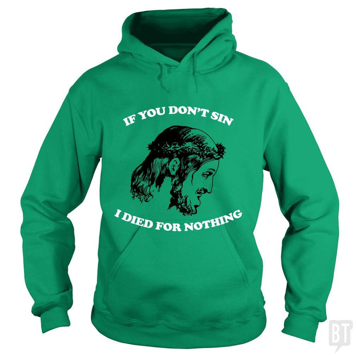 SunFrog-Busted n23 Hoodie / Irish Green / S Be A Sinner