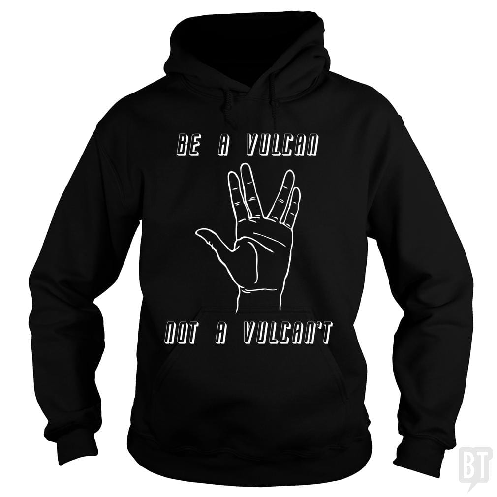 SunFrog-Busted n23 Hoodie / Black / S Be A Vulcan, Not A Vulcan't