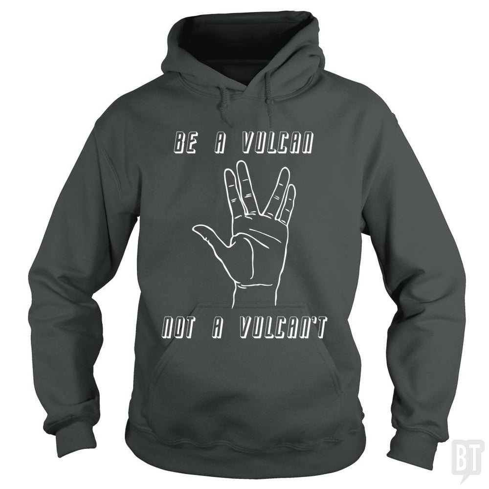 SunFrog-Busted n23 Hoodie / Dark Heather / S Be A Vulcan, Not A Vulcan't