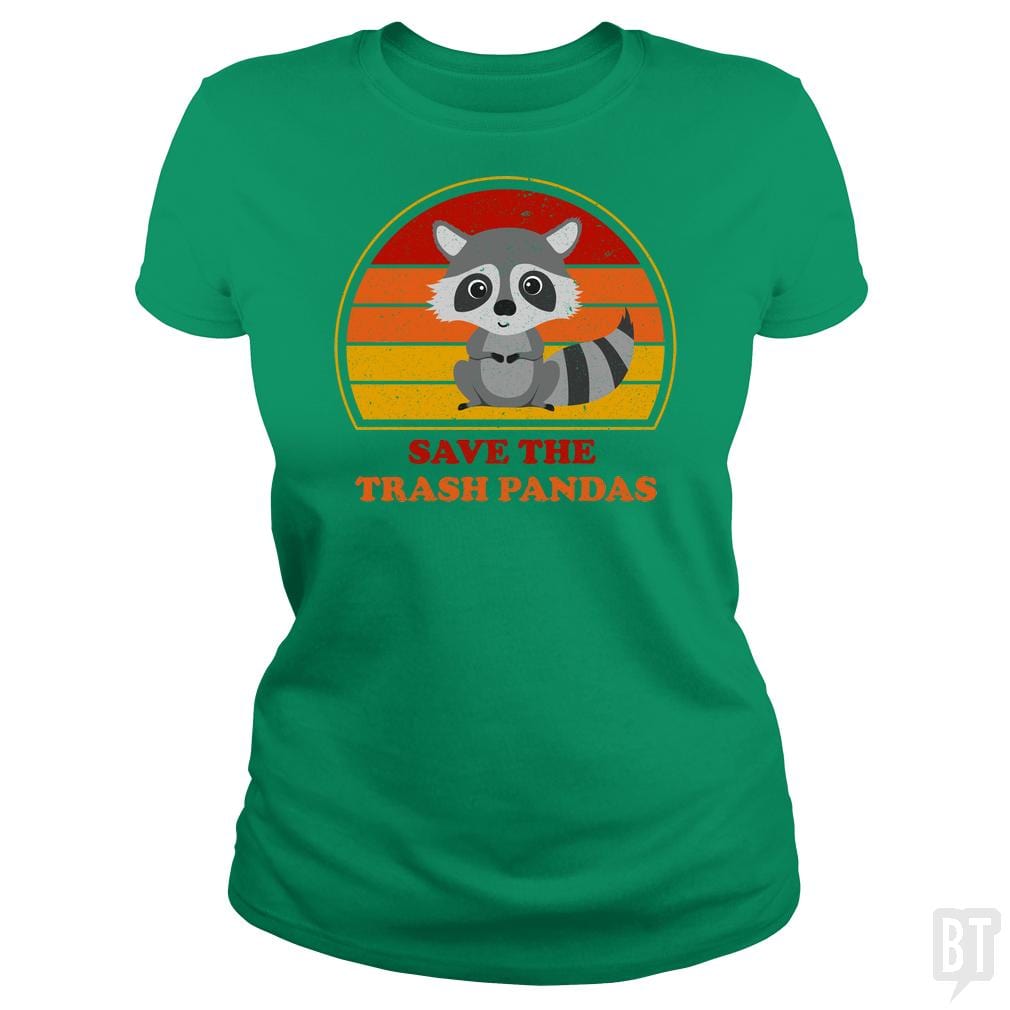 SunFrog-Busted n23 Classic Ladies Tee / Irish Green / S Save The Trash Pandas