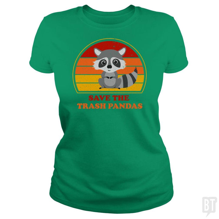 SunFrog-Busted n23 Classic Ladies Tee / Irish Green / S Save The Trash Pandas