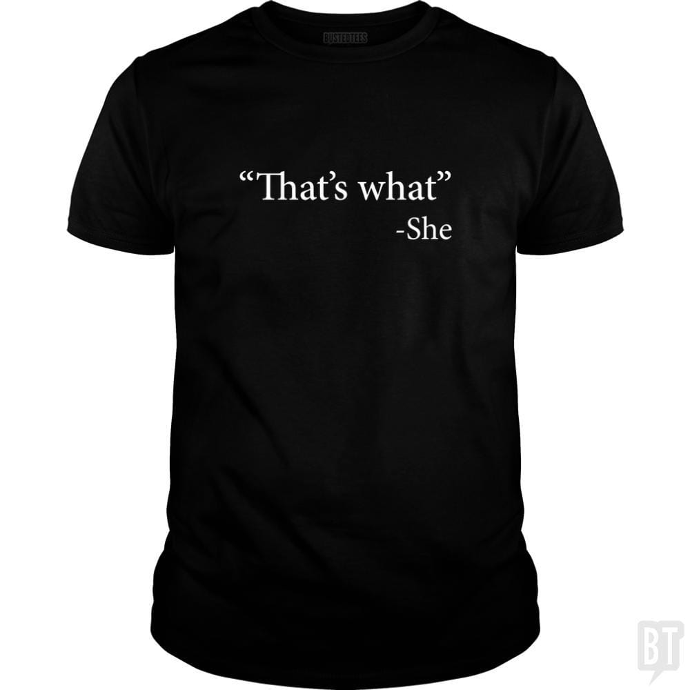 SunFrog-Busted n23 Classic Guys / Unisex Tee / Black / S That's What She Said