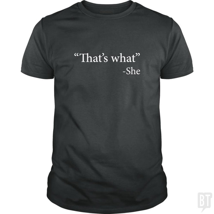 SunFrog-Busted n23 Classic Guys / Unisex Tee / Dark Heather / S That's What She Said