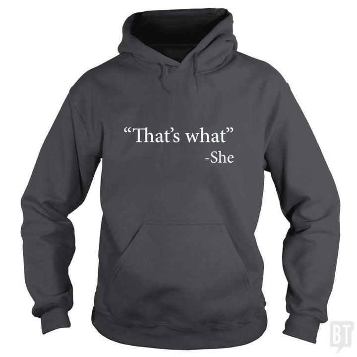 SunFrog-Busted n23 Hoodie / Dark Heather / S That's What She Said