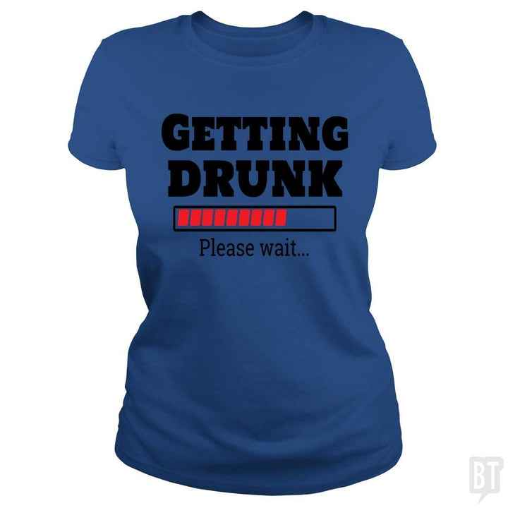 SunFrog-Busted Otaku_Sensei Classic Ladies Tee / Royal Blue / S Getting drunk..Pls wait