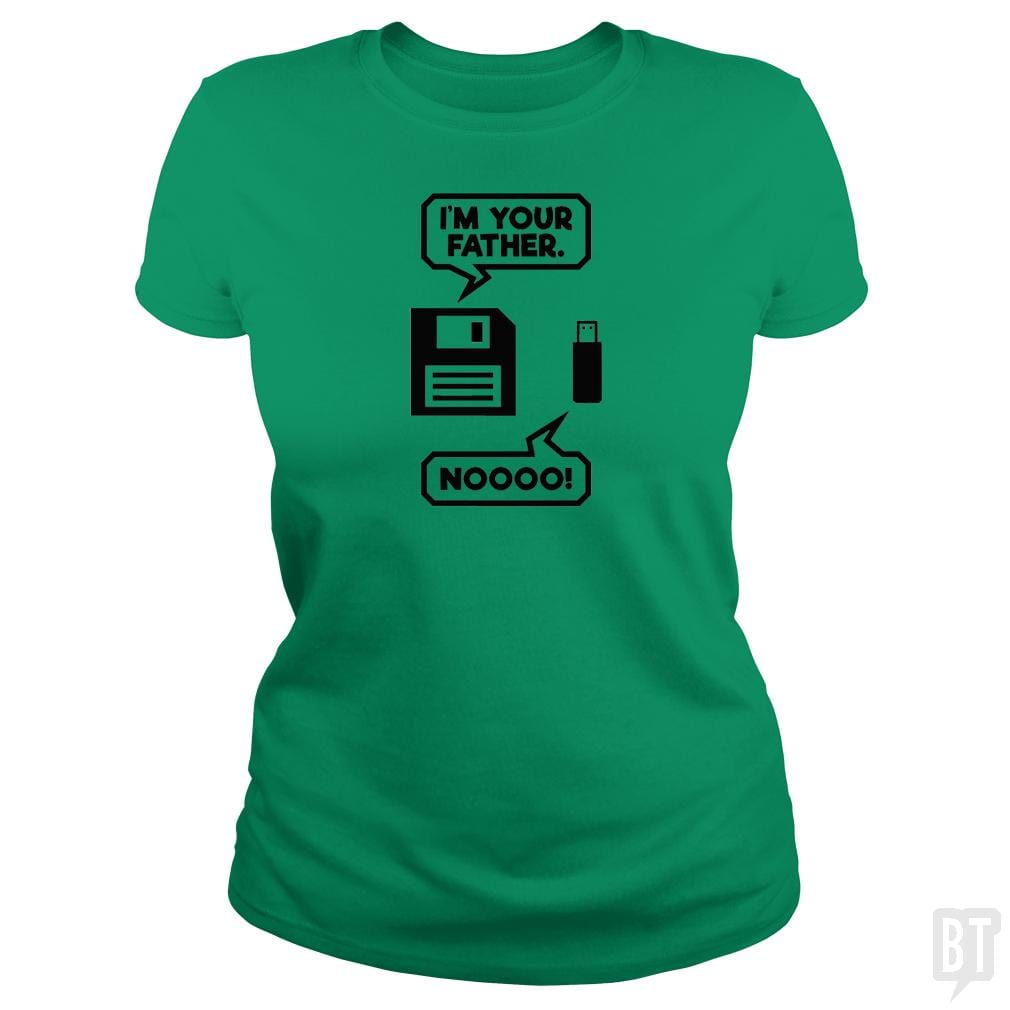 SunFrog-Busted PAMELA Classic Ladies Tee / Irish Green / S I'm Your Father Noooo Funny