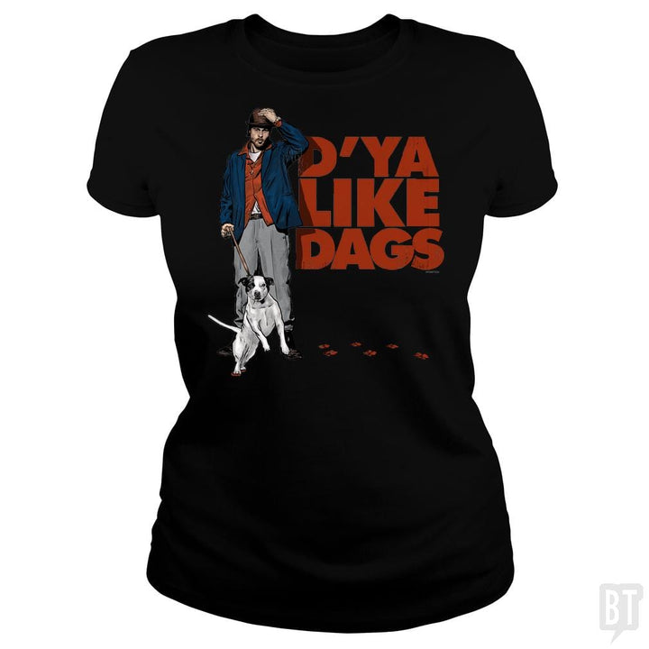 SunFrog-Busted PennyTees Classic Ladies Tee / Black / S D'Ya Like Dags?