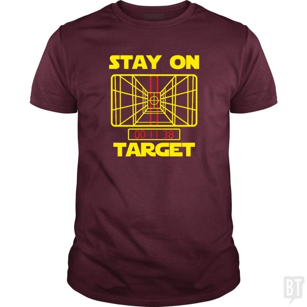 SunFrog-Busted Platinumshop Classic Guys / Unisex Tee / Maroon / S Stay On Target Stars Funny Great Gift