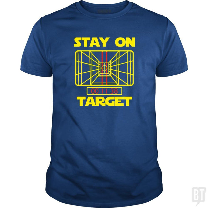 SunFrog-Busted Platinumshop Classic Guys / Unisex Tee / Royal Blue / S Stay On Target Stars Funny Great Gift