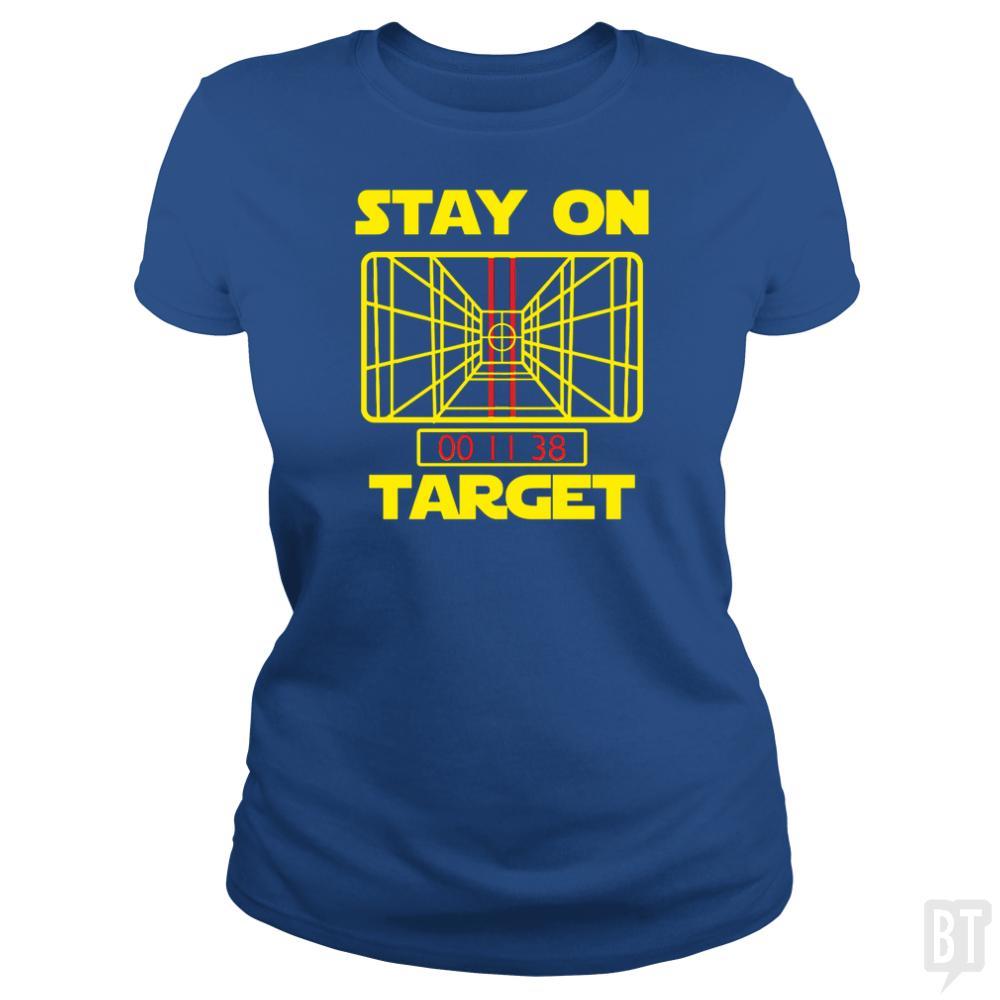 SunFrog-Busted Platinumshop Classic Ladies Tee / Royal Blue / S Stay On Target Stars Funny Great Gift