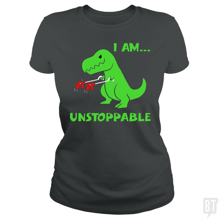 SunFrog-Busted Platinumshop Classic Ladies Tee / Dark Heather / S T-rex Dinosaur I Am Unstoppable T-shirt Xmas