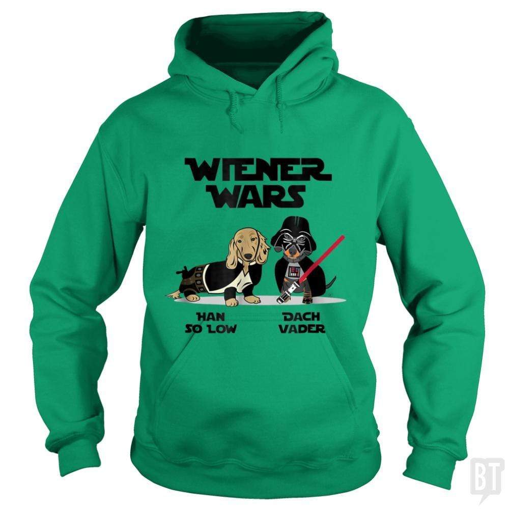 SunFrog-Busted Regina Hoodie / Irish Green / S Wiener Wars Funny Dachshund